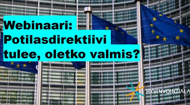 Webinaari: Potilasdirektiivi tulee, oletko valmis?